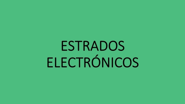 Estrados electrónicos