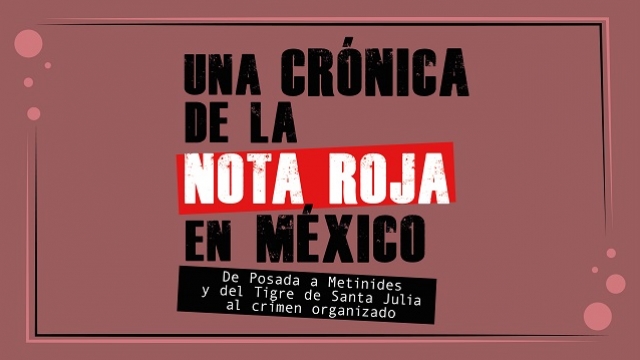 Una crónica de la nota roja en México