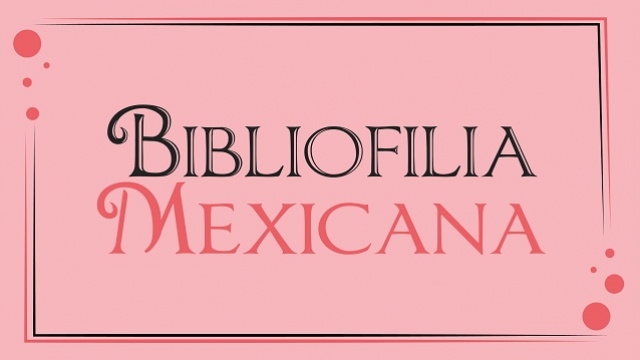 Bibliofilia Mexicana