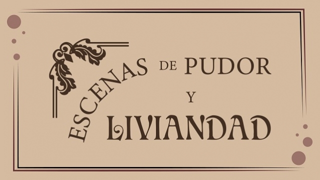 Escenas de pudor y liviandad